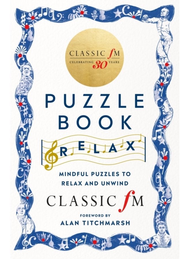 The Classic FM Puzzle Book Relax Mindful puzzles to relax and unwind - Paperback