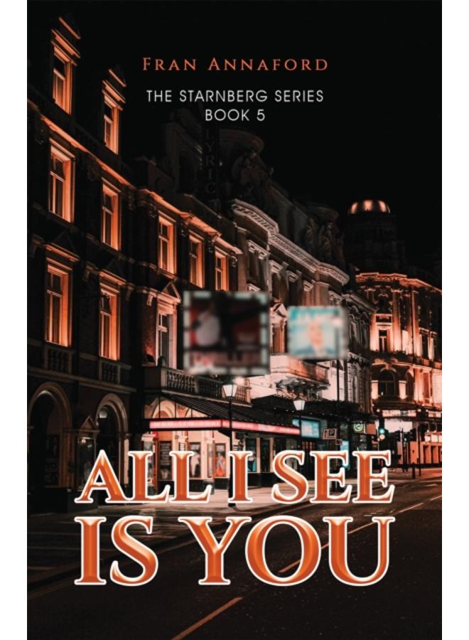 All I See Is You : The Starnberg Series - Book 5
