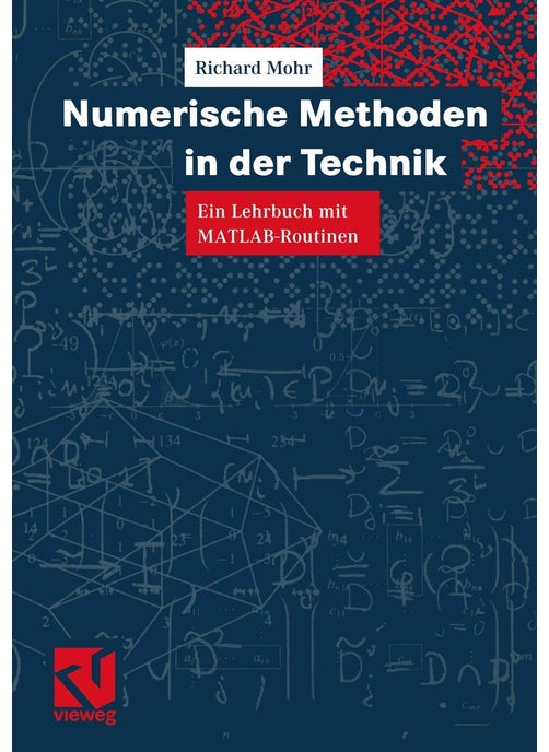 Numerische Methoden in der Technik: Ein Lehrbuch mit MATLAB-Routinen