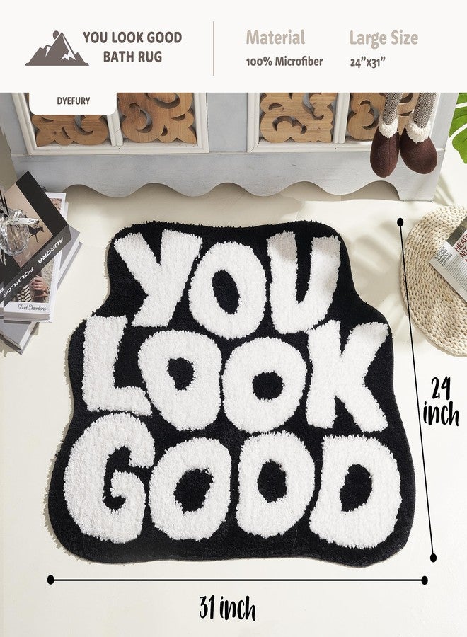 DyeFury 𝗟𝗮𝗿𝗴𝗲 𝟮𝟰" 𝘅𝟯𝟭" You Look Good Bath Mat Cute Cool Bathroom Rugs Funny Bathroom Mats Fun Funky Decor Non Slip Bath Rug, Trendy Black and White Bath Shower Mat - Image 4