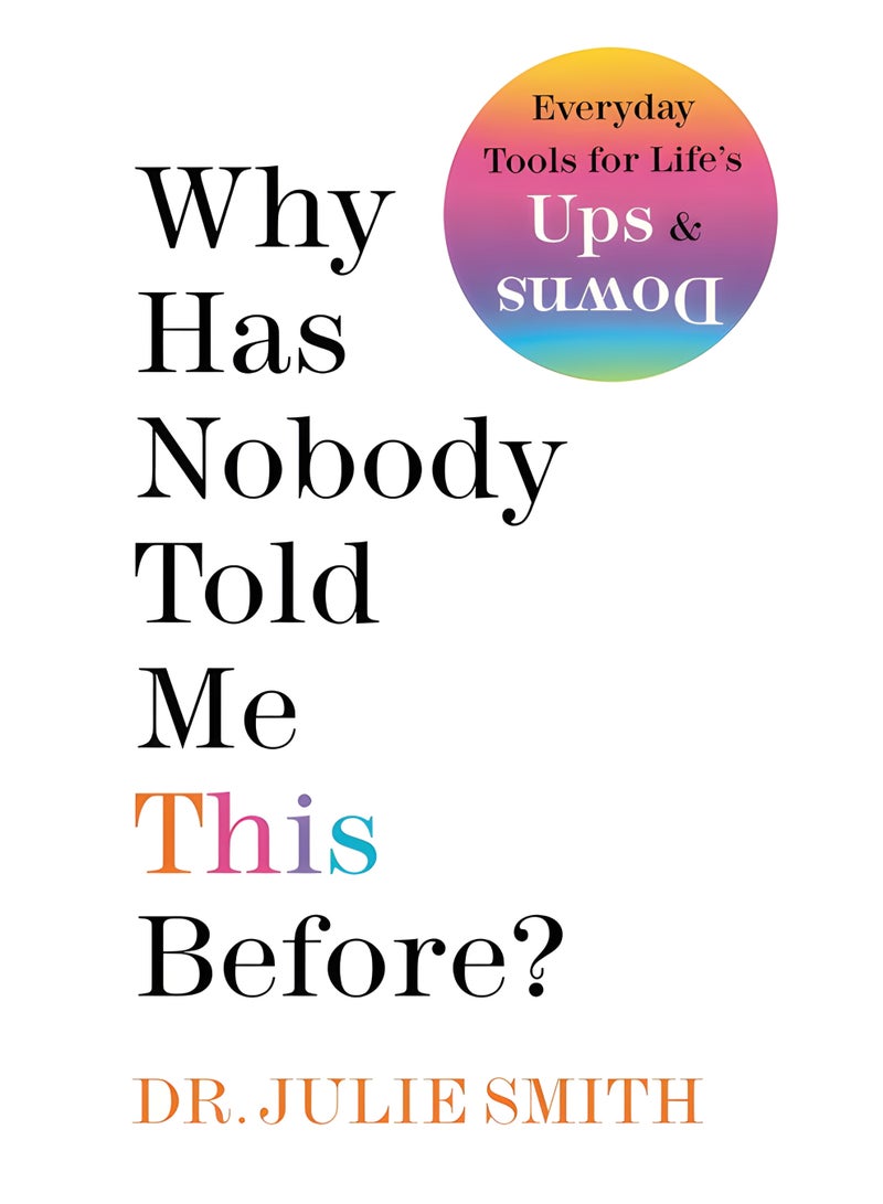 Why Has Nobody Told Me This Before?