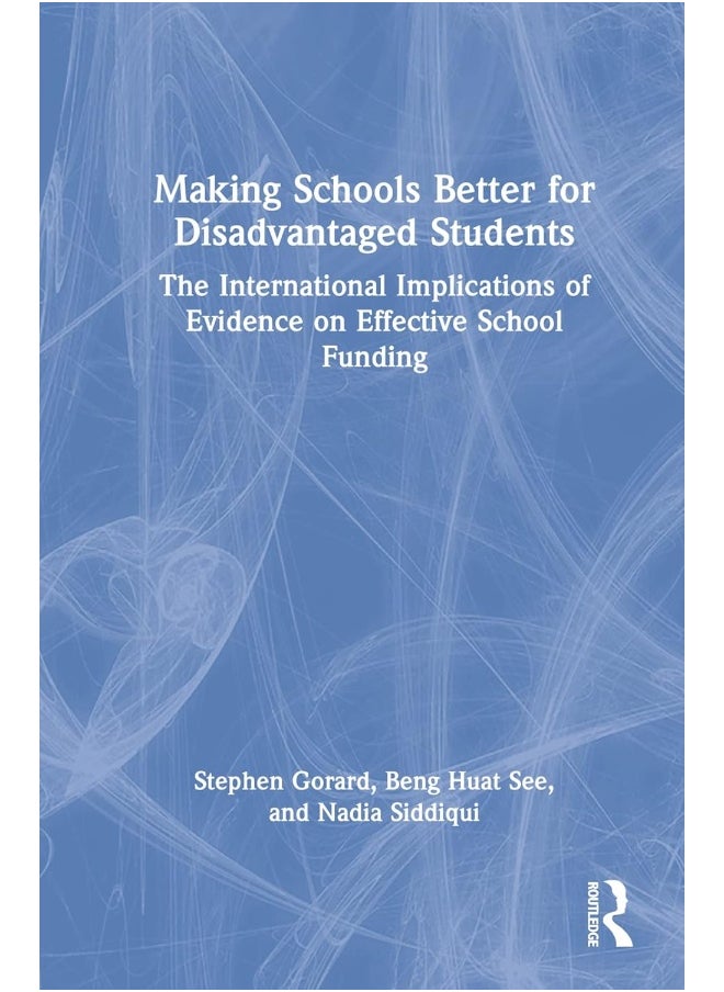 Making Schools Better for Disadvantaged Students: The International Implications of Evidence on Effective School Funding 