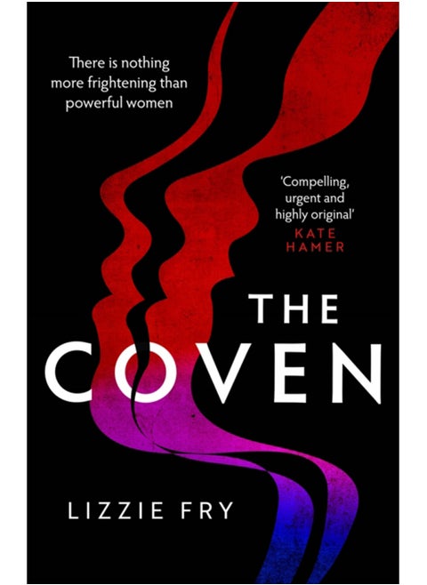 The Coven : For fans of Vox, The Power and A Discovery of Witches