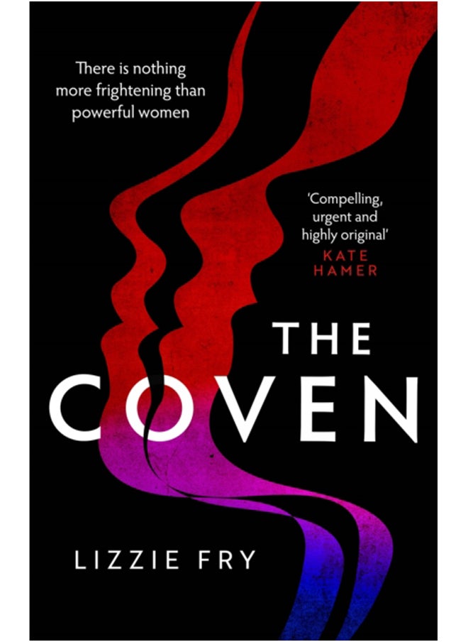 The Coven : For fans of Vox, The Power and A Discovery of Witches