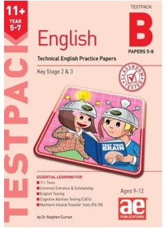 11+ English Year 5-7 Testpack B Practice Papers 5-8: Technical English Practice Papers 
