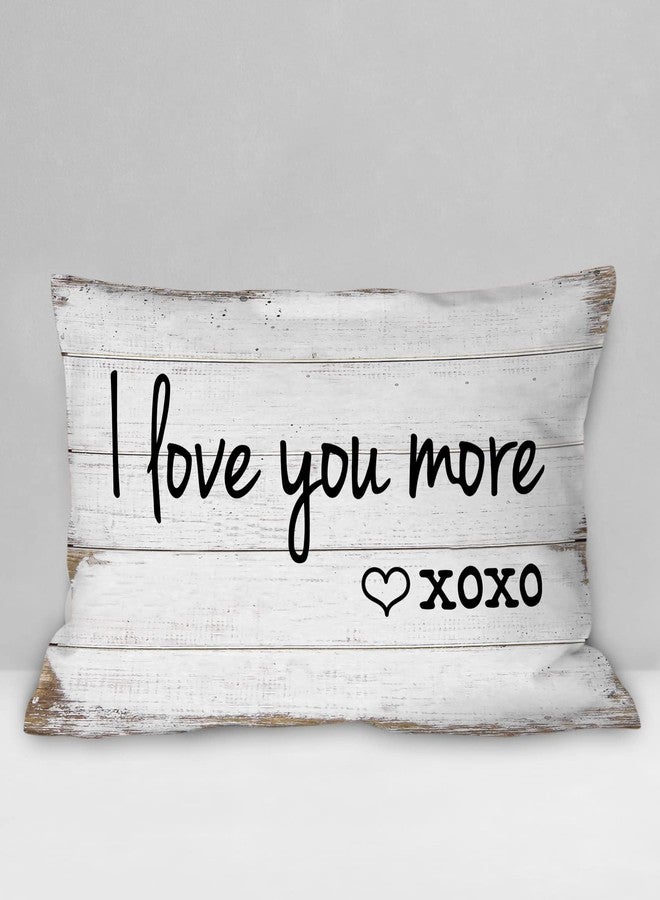 Burosev Rustic I Love You More XOXO Throw Pillow Cover, Funny Couples Sayings Decorative Pillowcase, Love Theme Anniversary Decor Decorations for Home Bedroom Sofa Bed Room (12 x 20 Inch) - Image 1