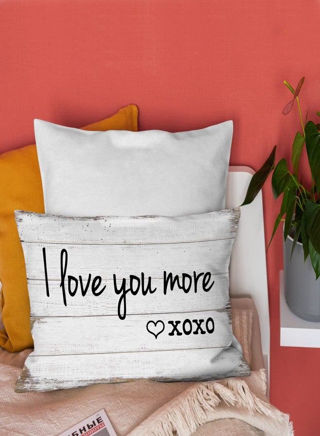 Burosev Rustic I Love You More XOXO Throw Pillow Cover, Funny Couples Sayings Decorative Pillowcase, Love Theme Anniversary Decor Decorations for Home Bedroom Sofa Bed Room (12 x 20 Inch) - Image 3