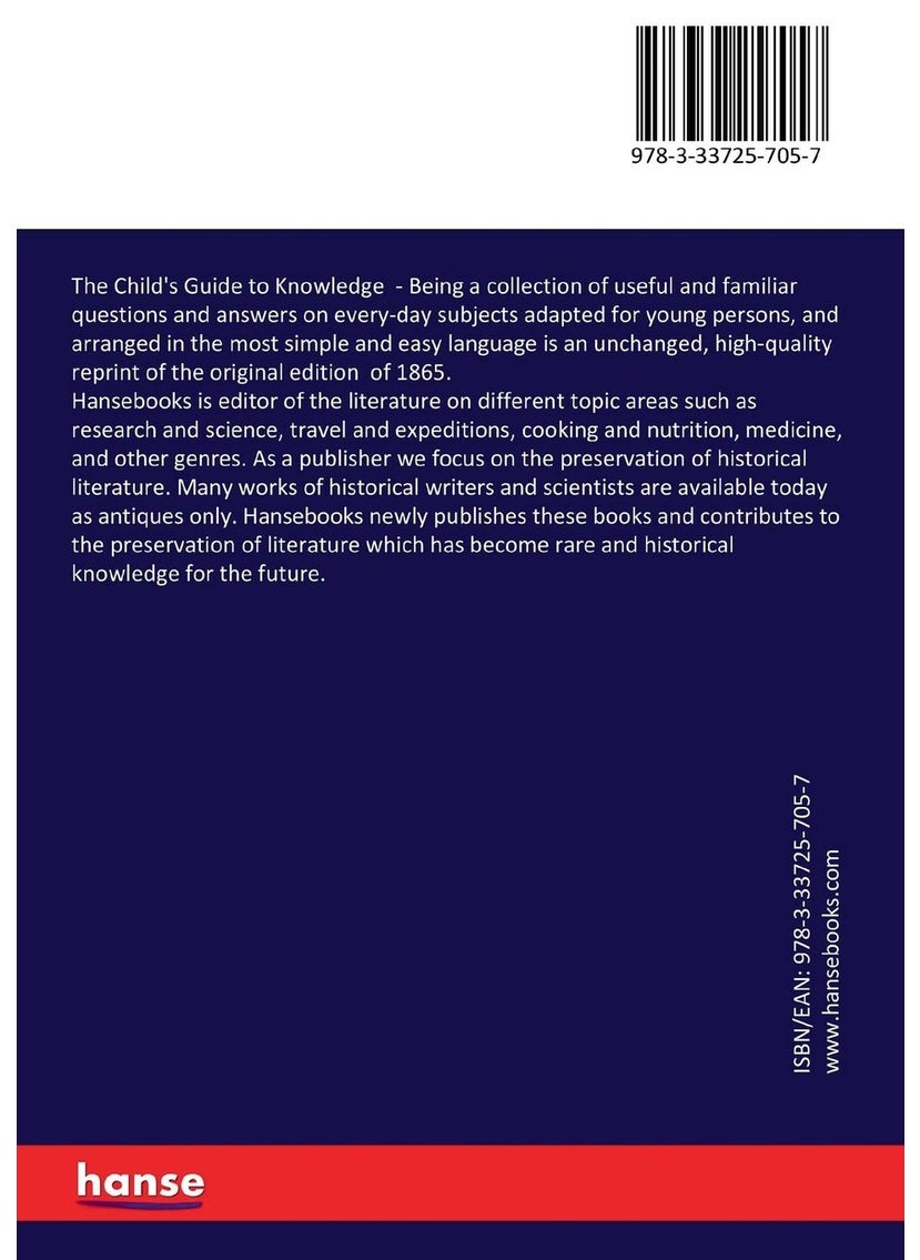 The Child's Guide to Knowledge: Being a collection of useful and familiar questions and answers on every-day subjects adapted for young persons, and arranged in the most simple and easy language  - Image 2