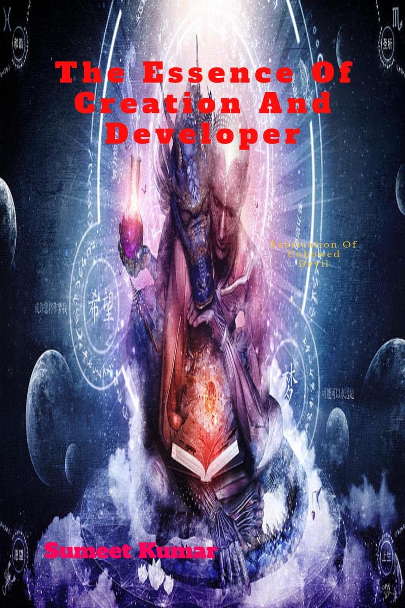 The Essence Of Creation and Developer : Fabrication Of Unbowed Devil