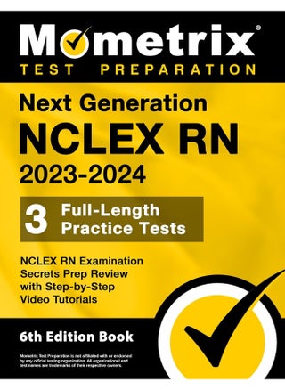 Next Generation NCLEX RN 2023-2024 - 3 Full-Length Practice Tests, NCLEX RN Examination Secrets Prep Review with Step-By-Step Video Tutorials: 6th Edition Book - pzsku/Z4C6060A5E73EF32304F9Z/45/1746205916/9f3b6c5d-0161-4a0d-95b6-6ba59410e843