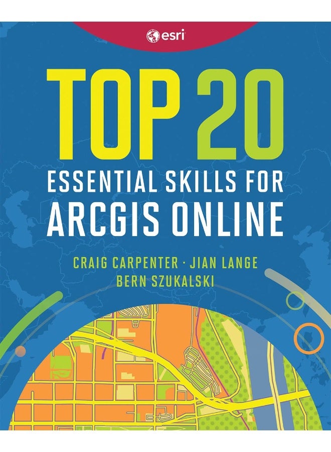 Top 20 Essential Skills for ArcGIS Online  - Image 1