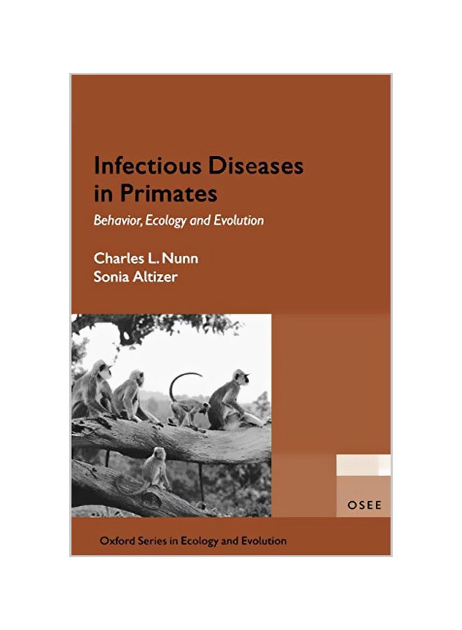 Infectious Diseases In Primates: Behavior, Ecology And Evolution