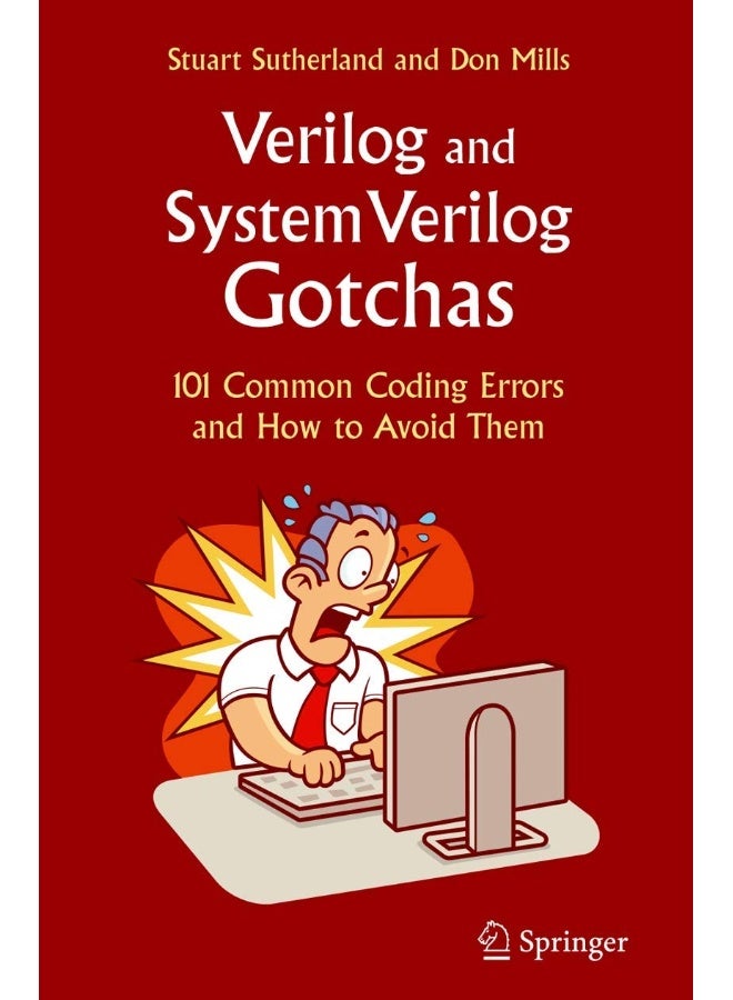 Verilog and SystemVerilog Gotchas: 101 Common Coding Errors and How to Avoid Them