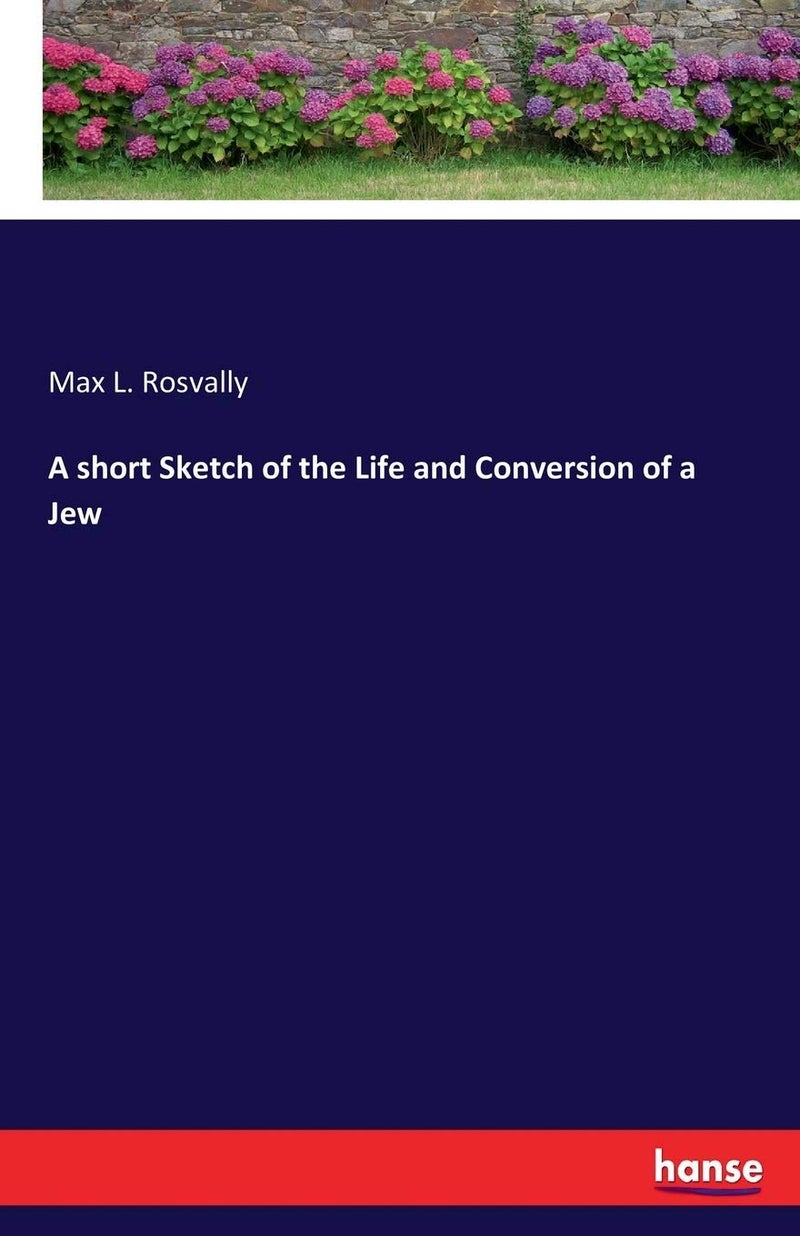 A short Sketch of the Life and Conversion of a Jew  - Image 1