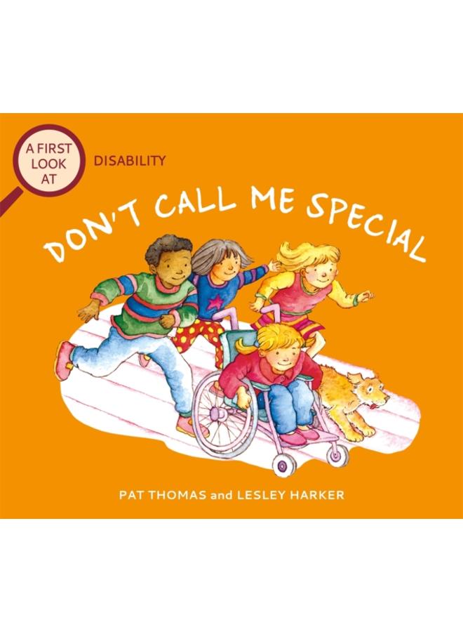 A First Look At: Disability: Don't Call Me Special 
