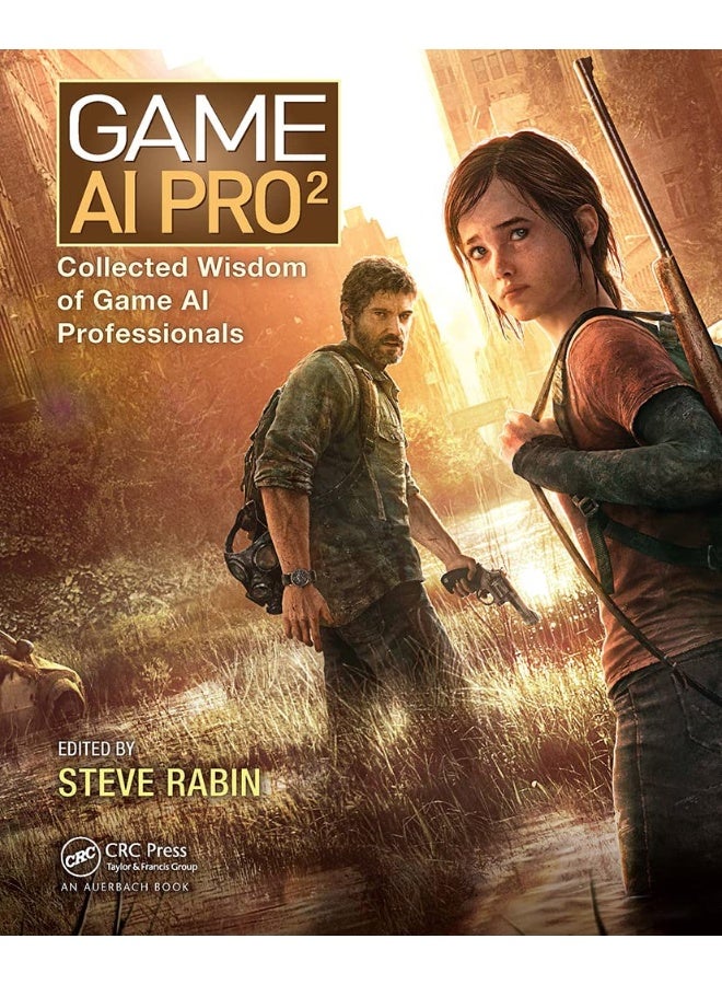 Game AI Pro 2: Collected Wisdom of Game AI Professionals