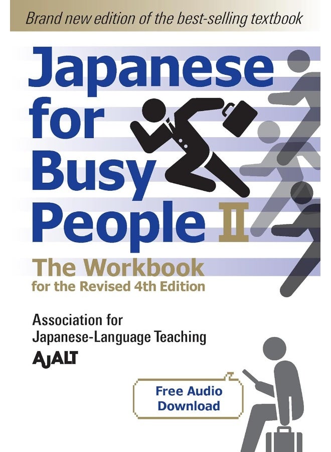 Japanese for Busy People Book 2: The Workbook: The Workbook for the Revised 4th Edition (free aud