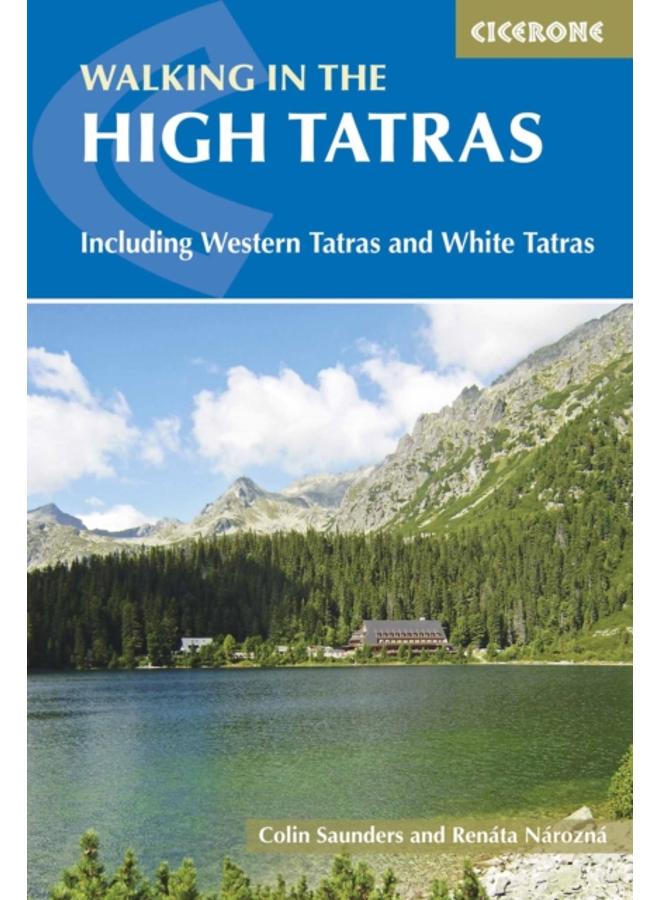 The High Tatras : Slovakia and Poland - Including the Western Tatras and White Tatras 