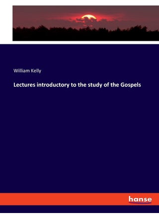 Lectures introductory to the study of the Gospels - pzsku/Z4C6D83C7665FAD85A0F1Z/45/1749032168/4841ad4a-5259-4692-88f3-23b343efd243