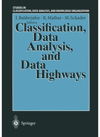 Classification, Data Analysis, and Data Highways - pzsku/Z4C73F3F659469386B6F2Z/45/1749041570/f81b9989-275d-4c76-b32d-7a169c1560ae