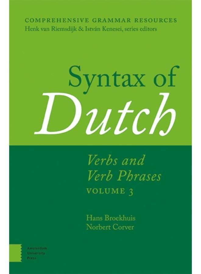 Syntax of Dutch : Verbs and Verb Phrases. Volume 3