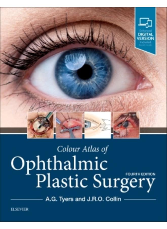 Colour Atlas of Ophthalmic Plastic Surgery