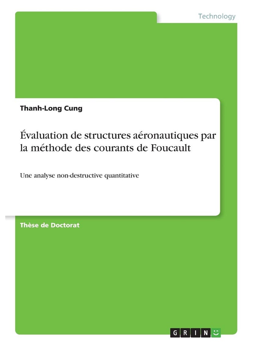 Évaluation de structures aéronautiques par la méthode des courants de Foucault: Une analyse non-destructive quantitative 
