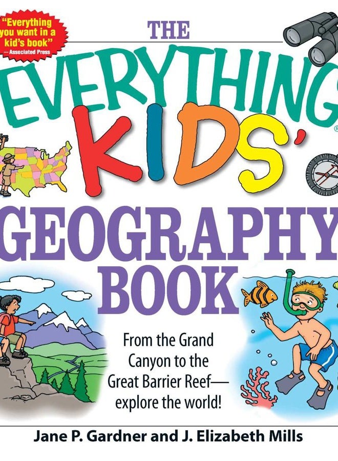 The Everything Kids' Geography Book: From the Grand Canyon to the Great Barrier Reef -