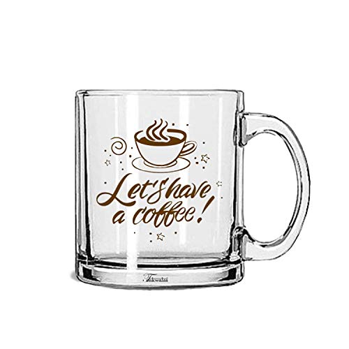 TONKWALAS Let's Have a Coffee Printed Quote Transparent Glass Coffee Mug for Gifting (325 ML) - Image 1