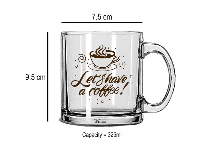 TONKWALAS Let's Have a Coffee Printed Quote Transparent Glass Coffee Mug for Gifting (325 ML) - Image 3