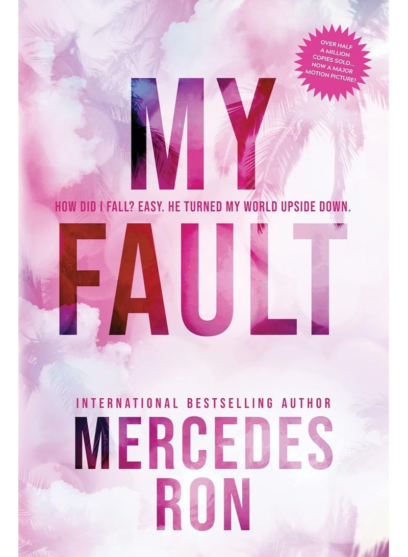 My Fault by Mercedes Ron