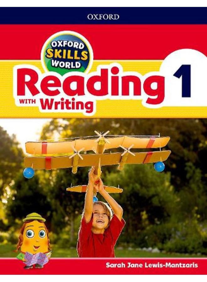 Oxford Skills World  Level 1  Reading with Writing Student Book / Workbook  Ed   1
