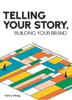 Telling Your Story, Building Your Brand 
