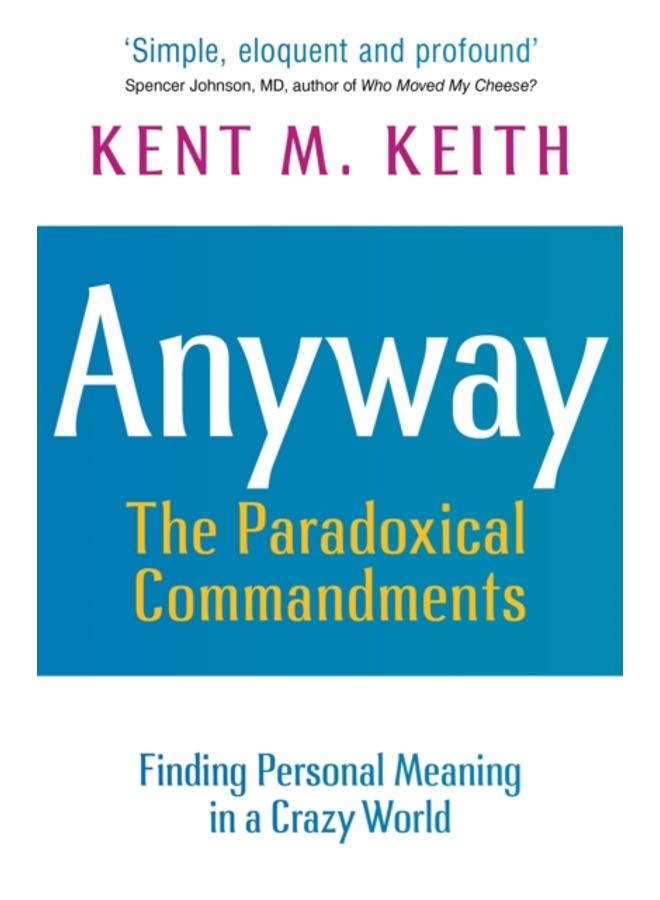 Anyway : Finding Personal Meaning in a Crazy World