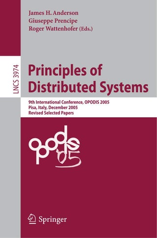 Principles of Distributed Systems: 9th International Conference, OPODIS 2005, Pisa, Italy, December 12-14, 2005, Revised Selected Paper - pzsku/Z4C875EFED26DCC074ACEZ/45/1749041525/e4851bd2-a679-4f22-9e0d-b29038a6a1f0