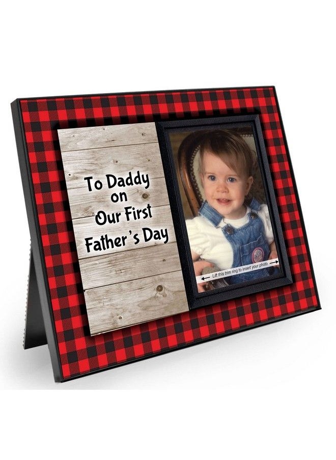 Expressly Yours! Photo Expressions Fathers Day Picture Frame ;To Daddy On Our First Father Day ; Picture Frame For Fathers Day Gift ; Sized 8.25 X 5 For Desktop ; Holds 3.5 X 5 Photo ; 1St Fathers Day From Baby ; Buffalo Plaid Theme  - Image 1