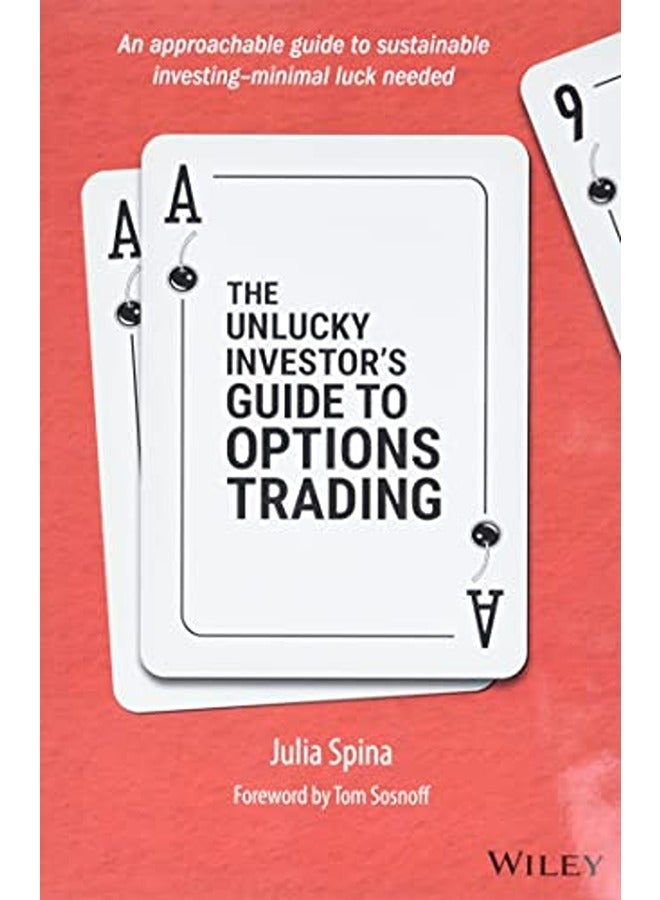 The Unlucky Investor's Guide to Options Trading
