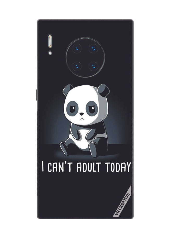 VR CREATIVE Protective Case Cover For Huawei Mate 30 Pro I Cant Adult Today Design Multicolour - Image 1