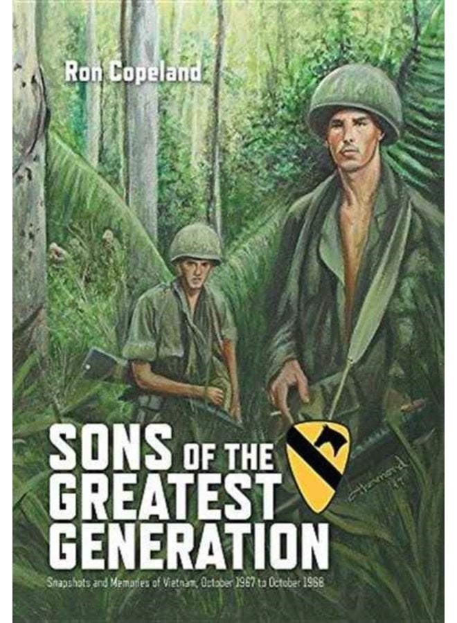 Sons of the Greatest Generation Snapshots and Memories of Vietnam October 1967 to October 1968 - Hardback
