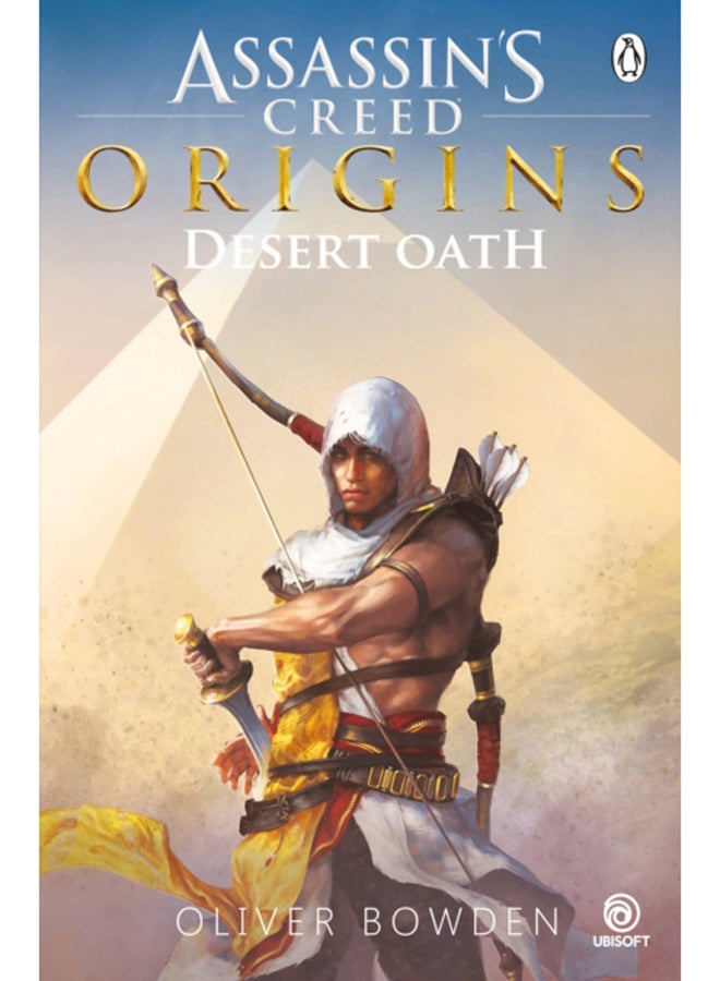 Desert Oath : The Official Prequel to Assassin's Creed Origins 