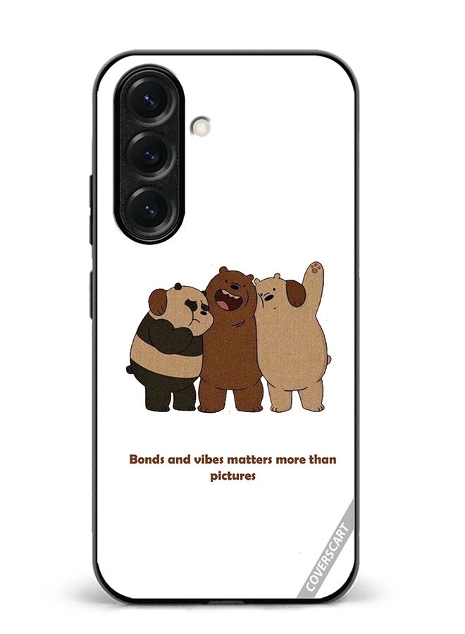 VR CREATIVE Protective Case Cover For Samsung Galaxy S25 Bonds And Vibes Matters More Than Pictures Design Multicolour