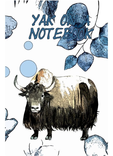 Yak On A Notebook: 7.5"x9.25" Journal With 120 Pages And Floral Yak Cover