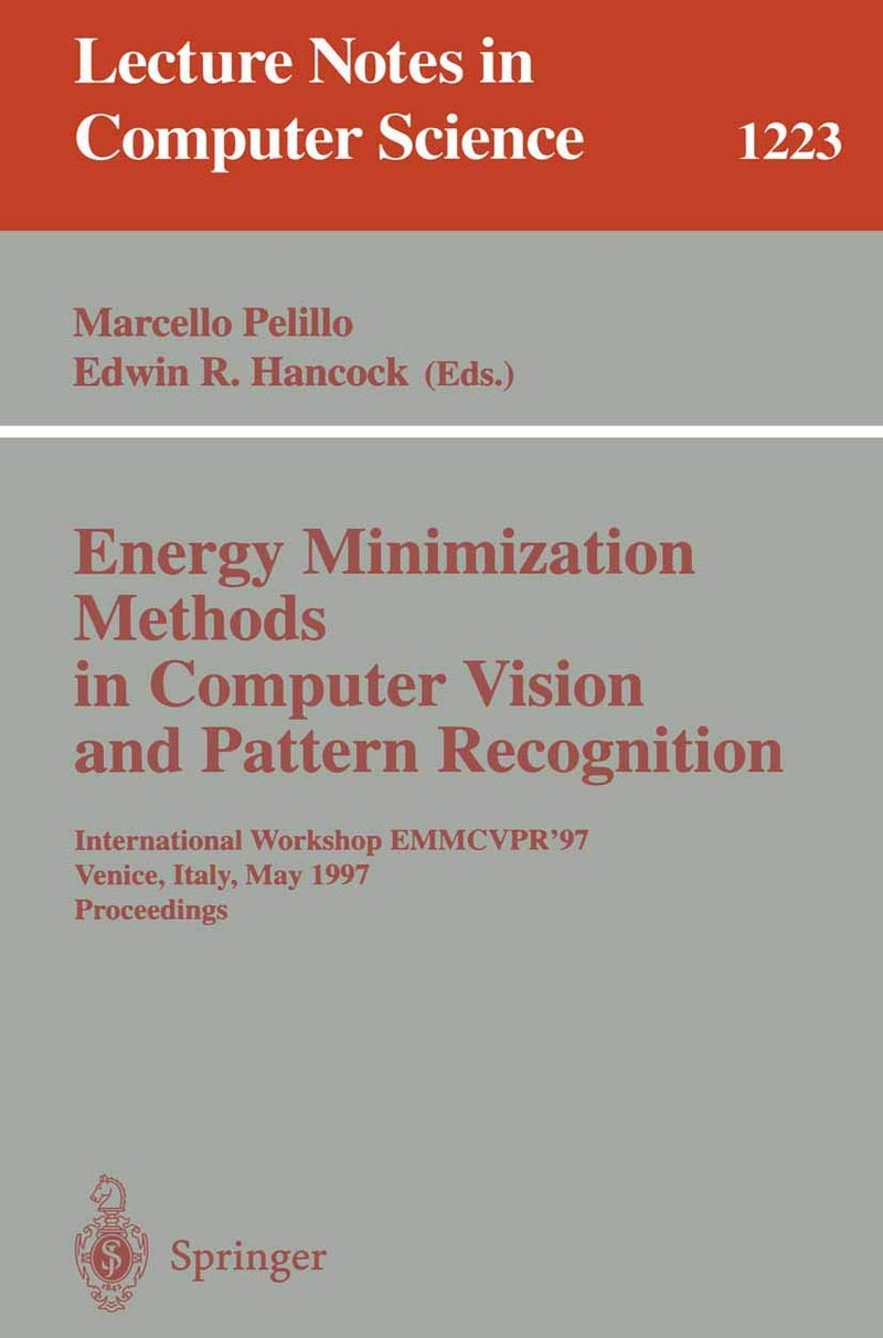 Energy Minimization Methods in Computer Vision and Pattern Recognition: International Workshop EMMCVPR'97, Venice, Italy, May 21-23, 1997, Proceedings