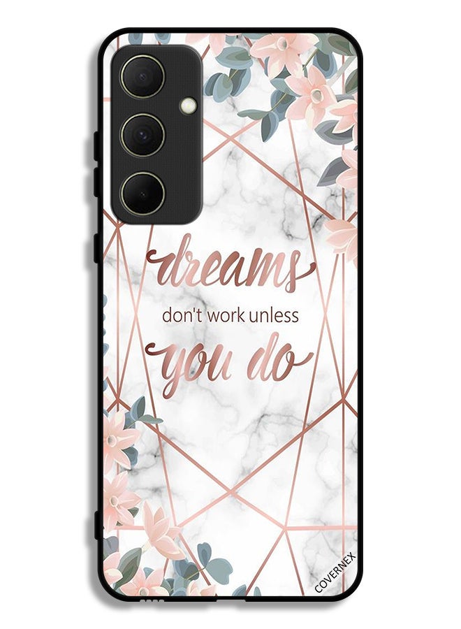 Covernex Samsung Galaxy A35 5G Protective Case Cover Dreams Don't Work Unless You Do  - Image 1