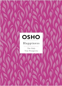 Happiness The Only True Prosperity by Osho Paperback - pzsku/Z4CA18D7FF4042795FE66Z/45/_/1698837305/3a49e473-84d0-4632-b63d-49610fd24fd0