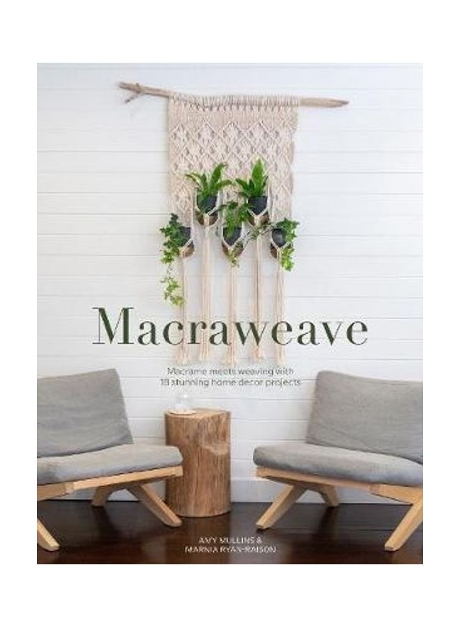 Macraweave: Macrame Meets Weaving with 18 Stunning Home Decor Projects - Image 2