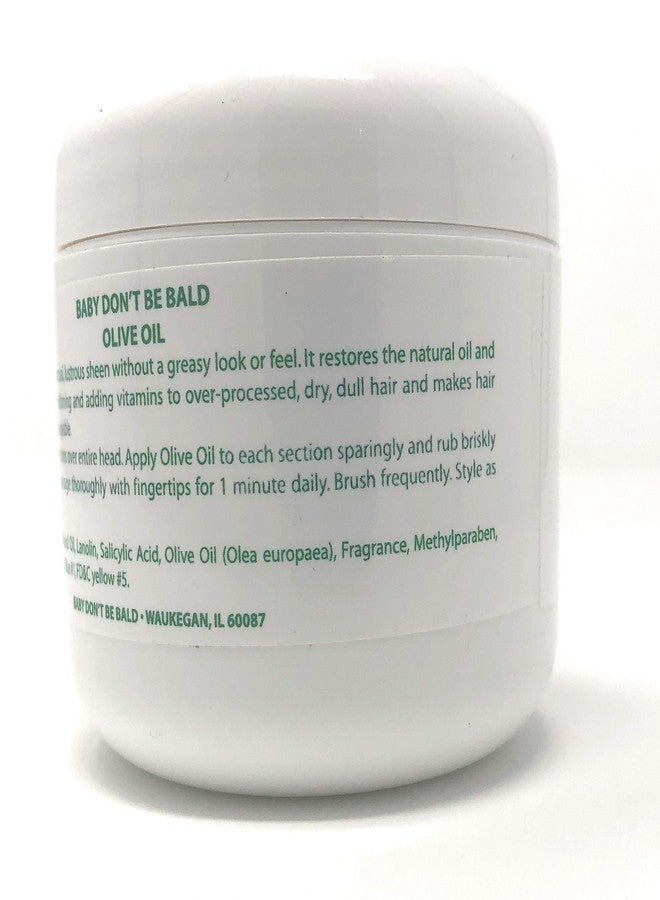 Baby Don't Bald [BABY DON'T BE BALD] OLIVE OIL - MAX STRENGTH SCALP NOURISHMENT FOR ADULTS 4OZ - Image 3