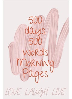 500 Days 500 Words Morning Pages  - Image 2