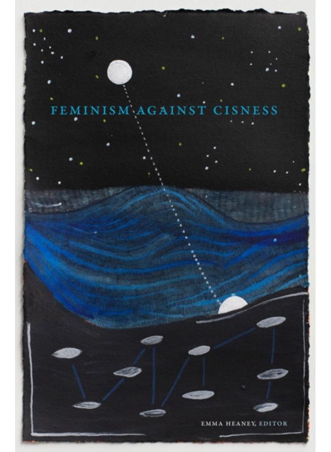 Feminism against Cisness 