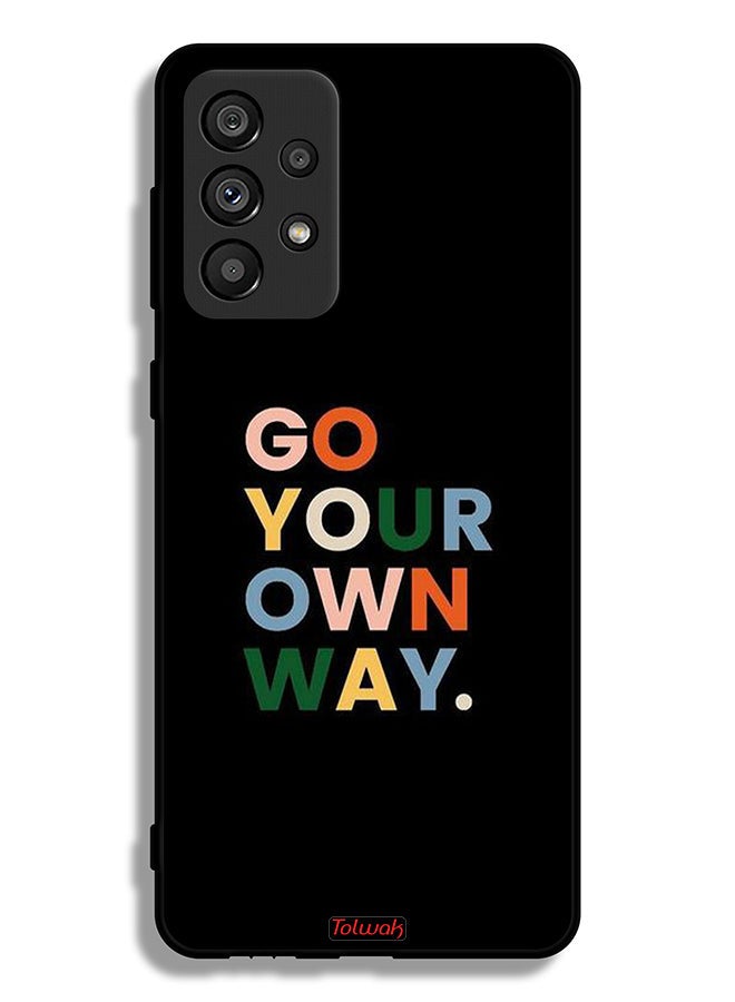 Tolwak Samsung Galaxy A73 5G Protective Case Cover Go Your Own Way - Image 1